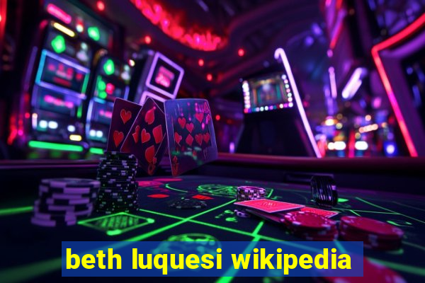 beth luquesi wikipedia